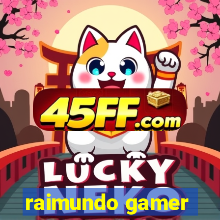 raimundo gamer